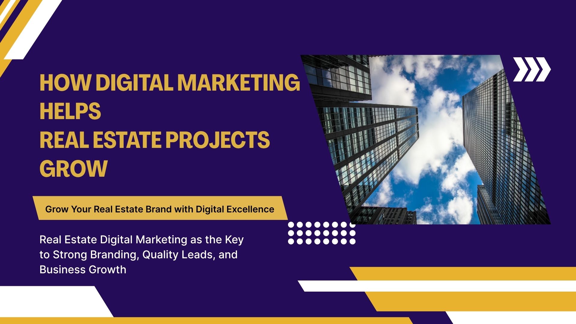 How Digital Marketing Helps Real Estate Projects Grow | The Vital Media