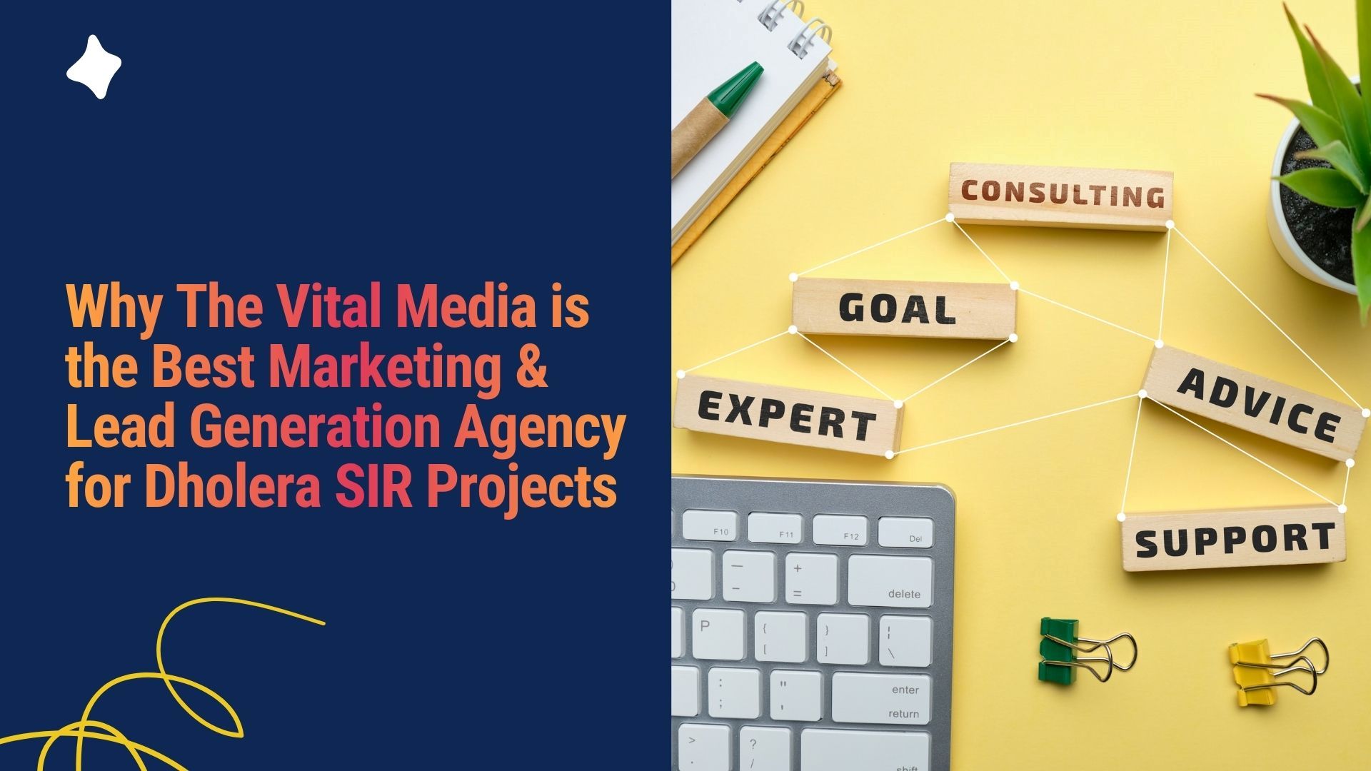 Why The Vital Media is the Best Marketing & Lead Generation Agency  for Dholera SIR Projects | The Vital Media 