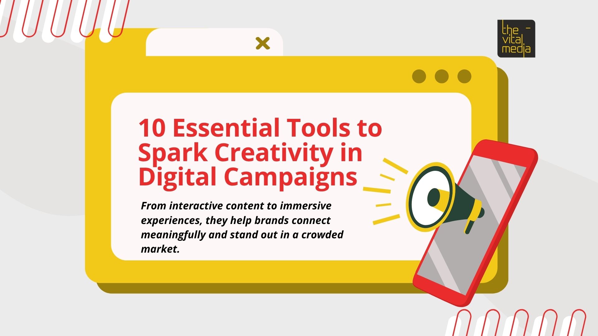 10 Essential Tools to Spark Creativity in Digital Campaigns The Vital Media 