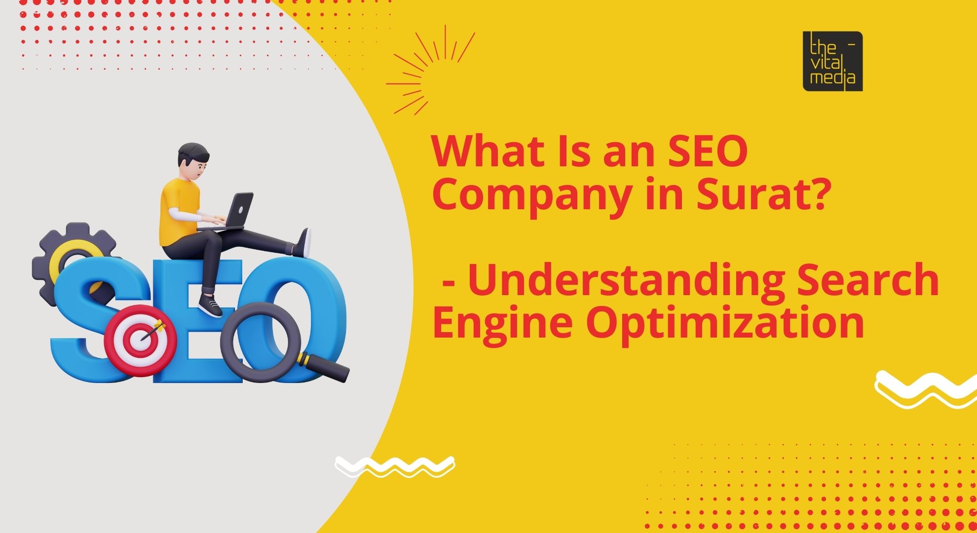 SEO Agency in Surat | The Vital Media