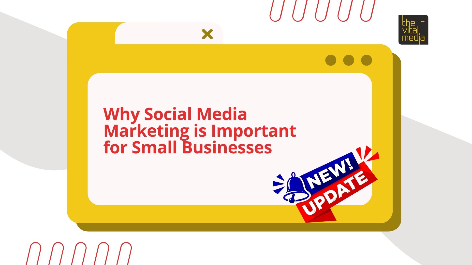Why Social Media Marketing is Important for Small Businesses | The Vital Media