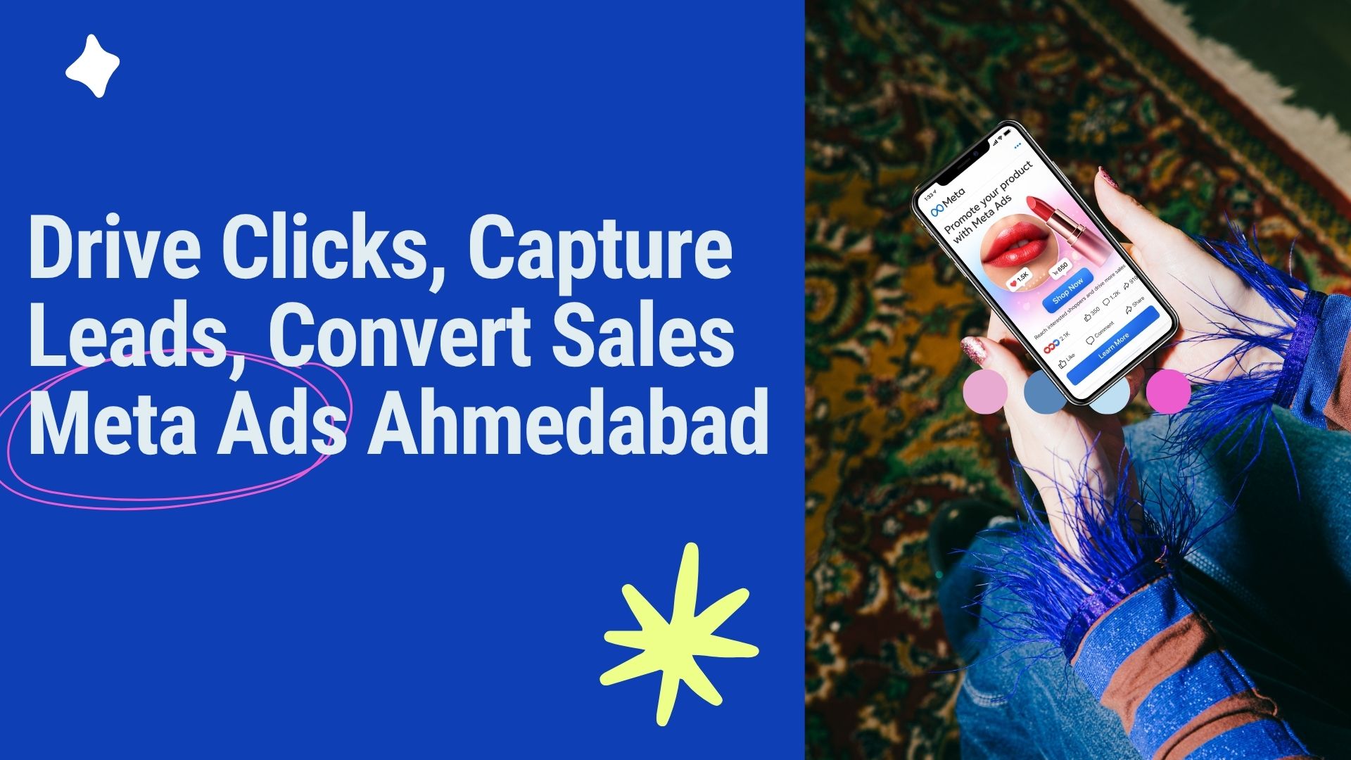  Drive Clicks Capture Leads, Convert Sales Meta Ads Ahmedabad | The Vital Media